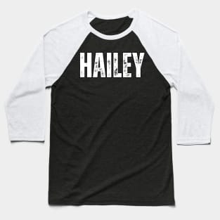 Hailey Name Gift Birthday Holiday Anniversary Baseball T-Shirt